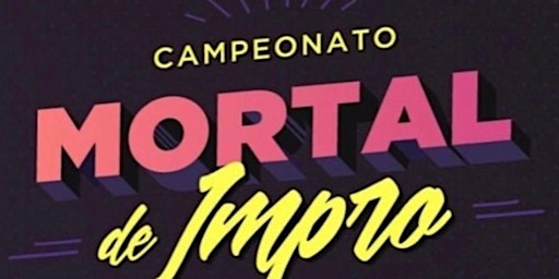 Imagem principal do evento CAMPEONATO MORTAL IMPRO 2024