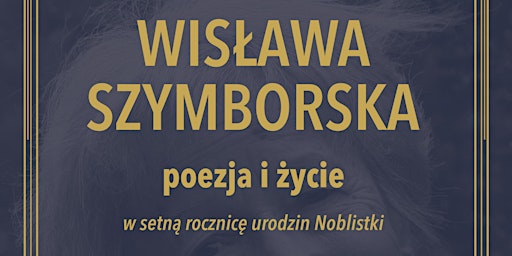 Imagem principal do evento Spektakl „Wisława Szymborska. Poezja i życie”