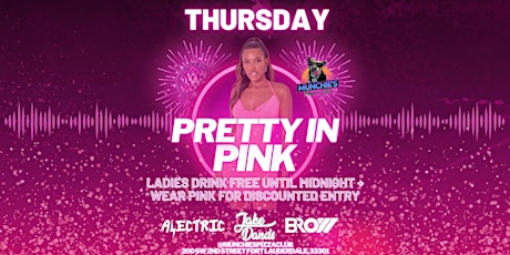 5/2  PRETTY IN PINK @ MUNCHIE'S FORT LAUDERDALE