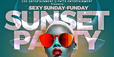 Primaire afbeelding van Sexy Sunday-Funday Sunset Party