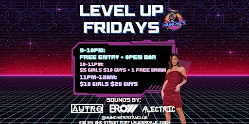 Primaire afbeelding van 5/3 LEVEL UP FRIDAYS @ MUNCHIE'S FORT LAUDERDALE