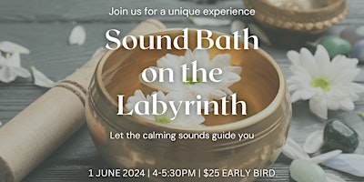 Sound Bath on the Labyrinth 4:00PM primary image