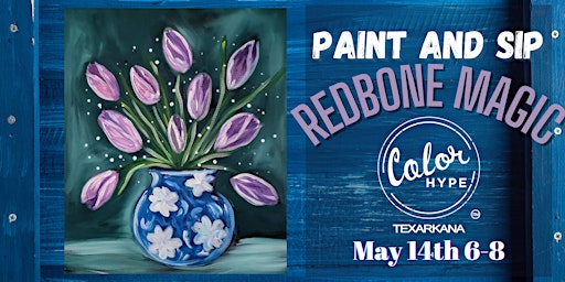 Imagem principal do evento "May Tulips" Paint and Sip with ColorHype TXK at Redbone Magic