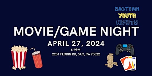 Image principale de SacTownYouthNights Movie/Game Night