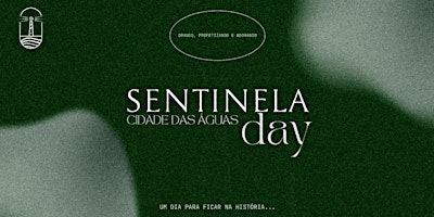 Hauptbild für SENTINELA Day - CIDADE DAS ÁGUAS