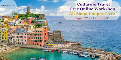 Image principale de Immersive Italy Culture & Travel Workshop - All About Cinque Terre