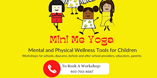 Imagen principal de July Mini Me Yoga Foundation Workshop - 15 Minutes to Happy, Healthy Kids