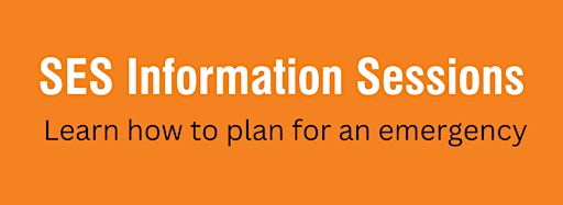 Collection image for SES Information Sessions: Emergency Planning