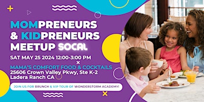 Mompreneurs & Kidpreneurs SoCal Meetup  primärbild