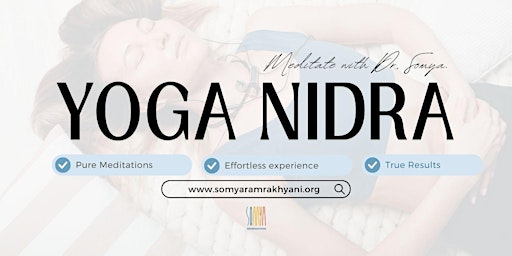 Imagem principal do evento Yoga Nidra - with Dr. Somya. Get deep rest and relaxation