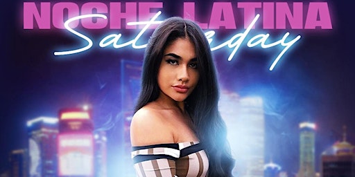 Noche Latina Saturday primary image