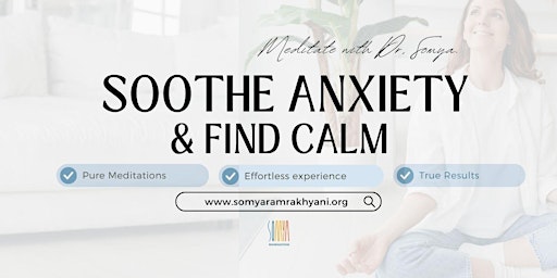 Hauptbild für Meditation to Soothe Anxiety with Dr. Somya
