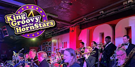Sunday Big Band Jazz Featuring King Groovy and the Horn Stars