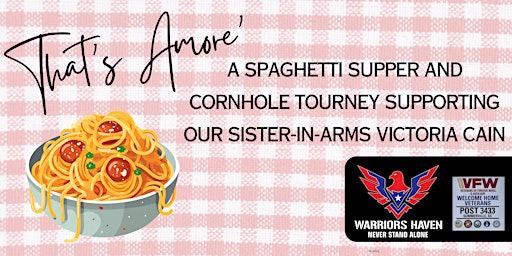 Primaire afbeelding van That's Amore'- A Spaghetti Supper Fundraiser For Veteran Victoria Cain