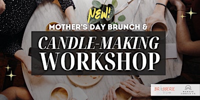 Imagem principal do evento Mother's Day Candle-Making & Brunch Experience @ Brasserie