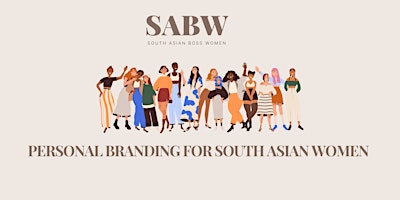 Immagine principale di Personal Branding for South Asian Women 