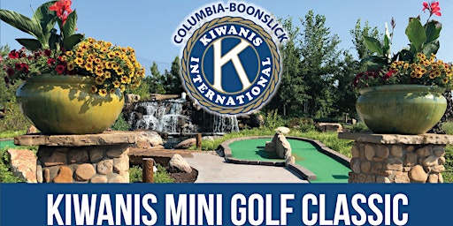 4th Annual Boonslick Kiwanis Mini Golf Classic primary image