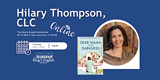 Image principale de [VIRTUAL] Hilary Thompson | Dear Mama in the Darkness
