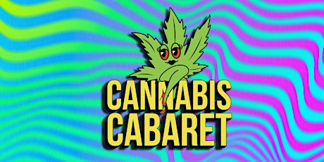 Cannabis Cabaret