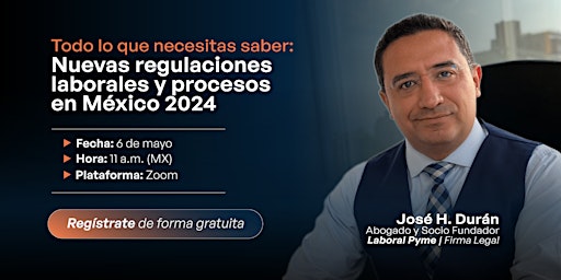 Image principale de Nuevas regulaciones laborales y procesos en México 2024