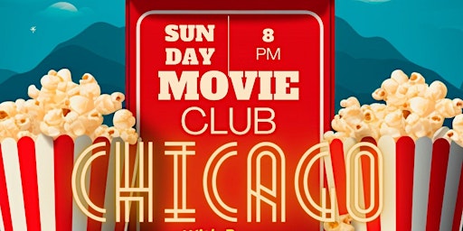 Chicago Actors Studio Movie Club Presents: Chicago primary image