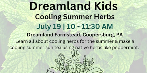 Imagem principal do evento Dreamland Kids: Cooling Summer Herbs