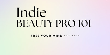 Indie beauty Pro 101