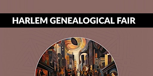 Imagem principal do evento HARLEM GENEALOGICAL FAIR