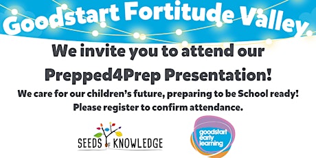 Goodstart Fortitude Valley is hosting Prepped4Prep!