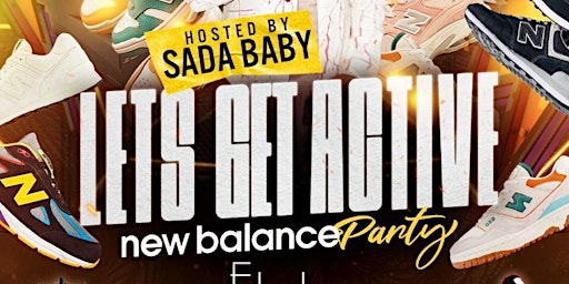Imagen principal de Let’s get active (new balance party) hosted by SADA BABY