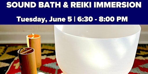 Sound Bath Meditation and Reiki Immersion primary image