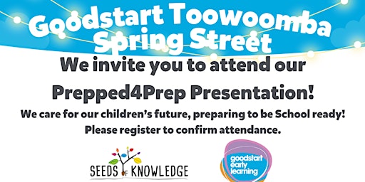 Imagem principal do evento Goodstart Toowoomba Spring Street is hosting Prepped4Prep!