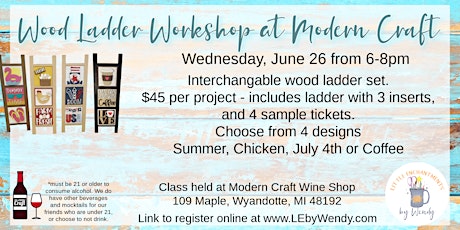 Wood Ladder Workshop 6/26/24 from 6-8pm at Modern Craft