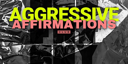 Primaire afbeelding van HOT FAT GUY CLUB: AGGRESSIVE AFFIRMATIONS GROUP