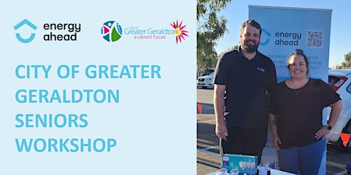 Imagem principal de City of Greater Geraldton Senior Energy Ahead Workshop