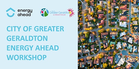 City of Greater Geraldton Energy Ahead Workshop