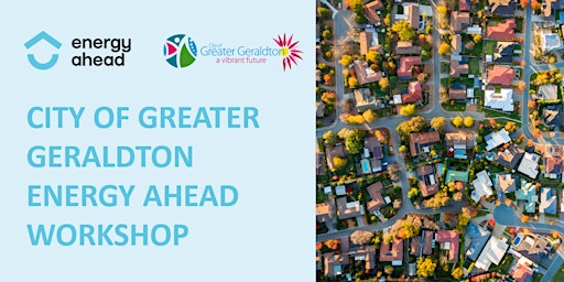 Imagem principal do evento City of Greater Geraldton Energy Ahead Workshop