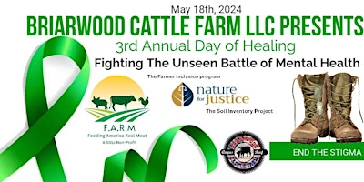 Primaire afbeelding van Briarwood Cattle Farm LLC & F.A.R.M presents 3rd Annual Day of Healing