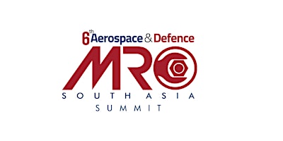 Primaire afbeelding van 6th A&D MRO South Asia Summit 2025