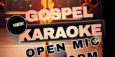 Gospel Karaoke/Open Mic primary image