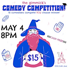 COMEDY COMPETITION @ THE GIMMICK! BYOB! primary image