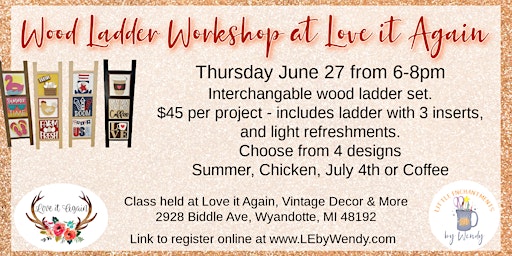 Imagem principal do evento Wood Ladder Workshop 6/27/24 from 6-8pm at Love it Again