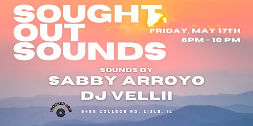 Image principale de Sought Out Sounds: Sabby Arroyo & DJ Vellii at Crooked Arm Vinyl & Tap