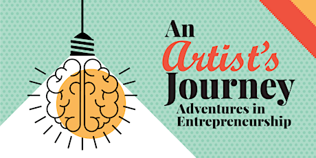 An Artist's Journey: Adventures in Entrepreneurship primary image