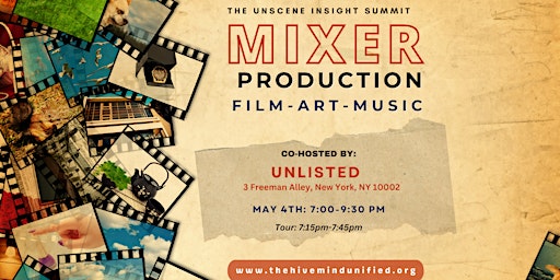 Imagen principal de The Unscene Insight Summit Production Mixer + Tour with Untitled 3~