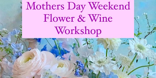 Image principale de Flower and Wine workshop!