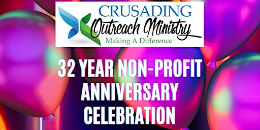 Crusading Outreach Ministry, Inc.'s 32nd Non Profit Anniversary  primärbild