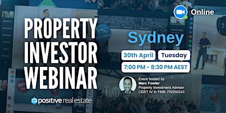 FREE Sydney Property Investor Webinar 30/04/24, Tuesday