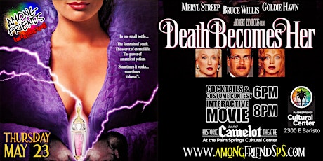 DEATH BECOMES HER Interactive event with AMONG FRIENDS