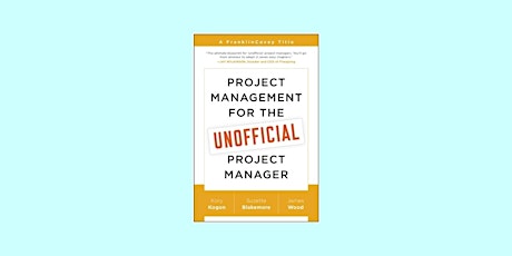 DOWNLOAD [PDF] Project Management for the Unofficial Project Manager By Kor